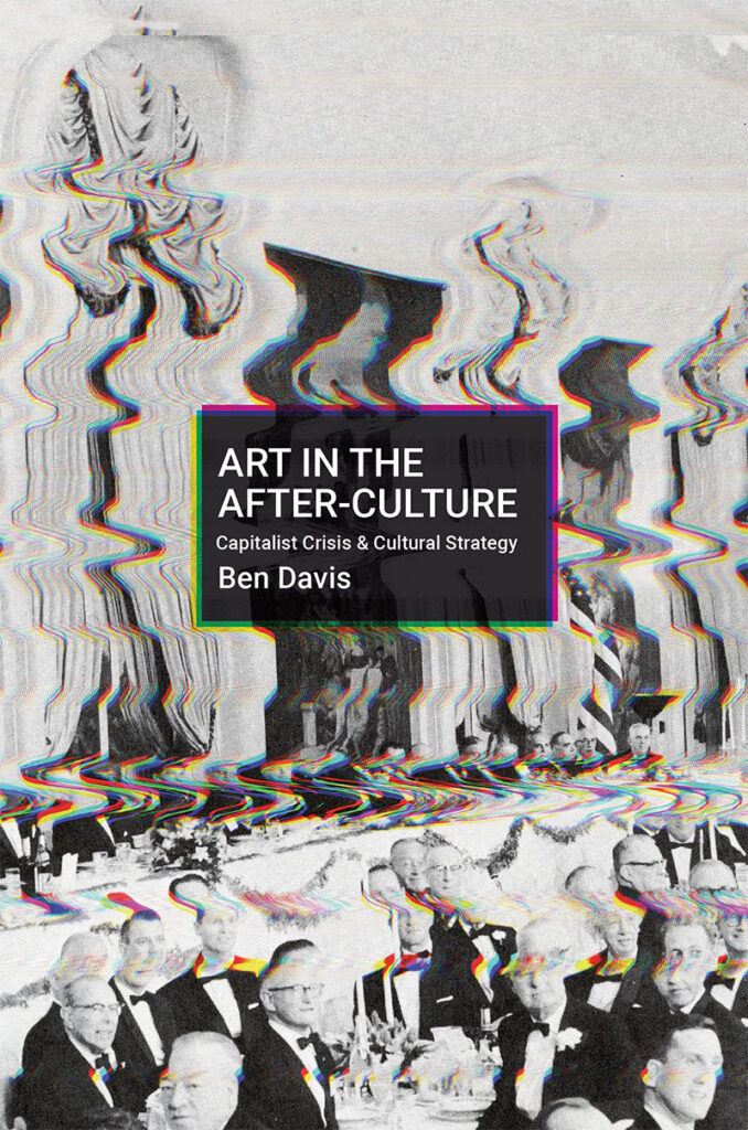 Ben Davis: Art in the After-Culture
